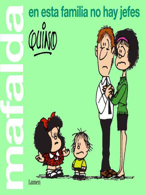 Title details for Mafalda. En esta familia no hay jefes by Quino - Available